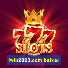 iwin2023.com baixar